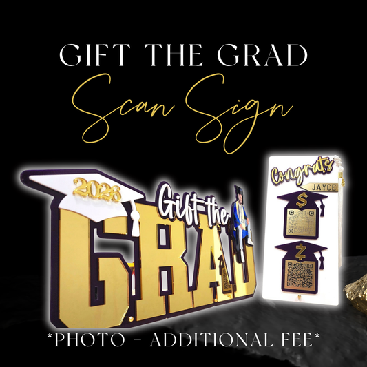 GIFT THE GRAD SCAN SIGN